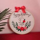 Birthday Embroidery Hoop Art | Personalised Birthday Gifts 