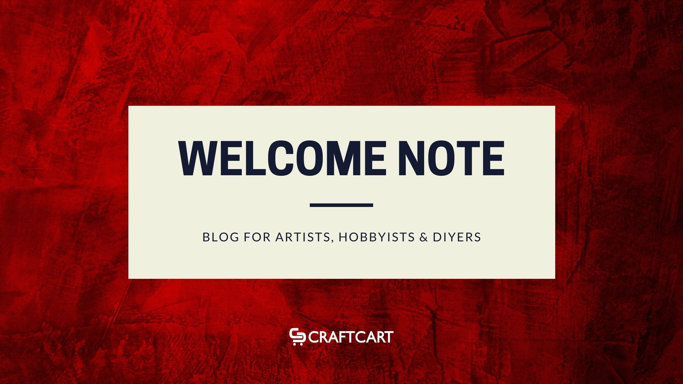 Welcome Note | Craftcart